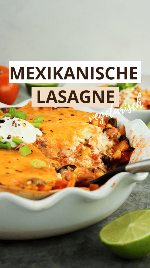 Mexikanische Lasagne vegetarisch