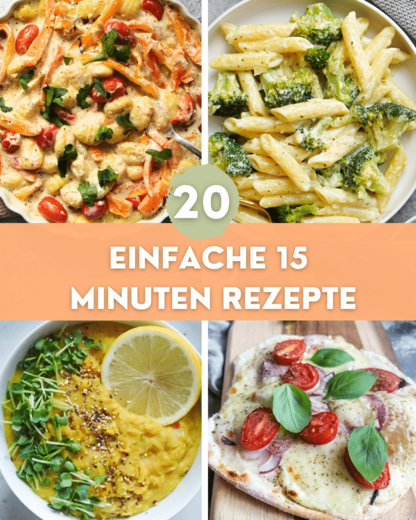 20 einfache 15 Minuten Rezepte vegetarisch