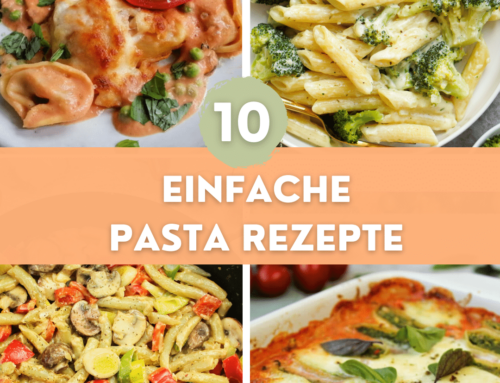 10 einfache Pasta Rezepte für den Feierabend