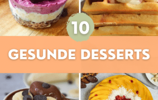 10 gesunde Nachtisch Rezepte