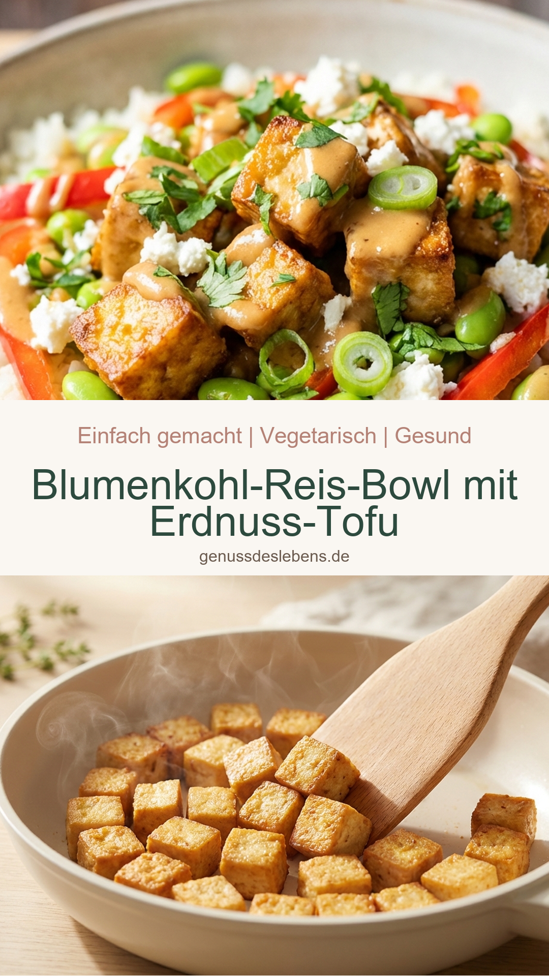 Blumenkohl-Reis-Bowl mit Erdnuss-Tofu - Pin für Pinterest