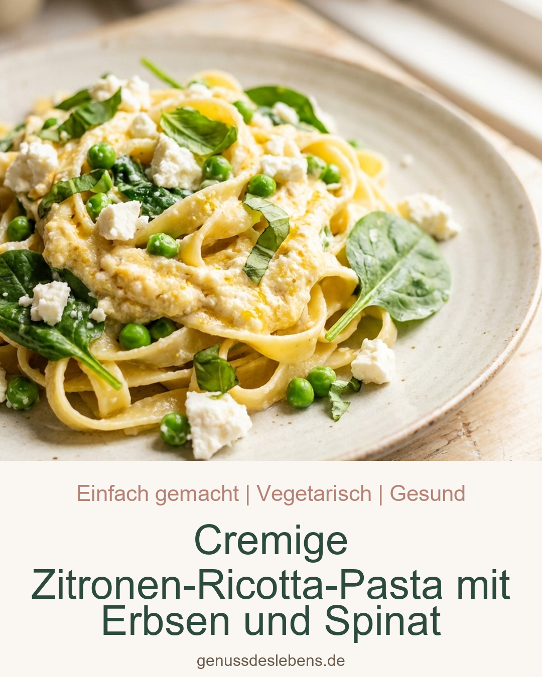 Cremige Zitronen-Ricotta-Pasta mit Erbsen und Spinat - Pin für Pinterest