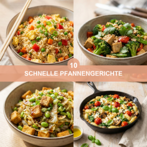 10 schnelle Pfannengerichte vegetarisch – in unter 30 Minuten