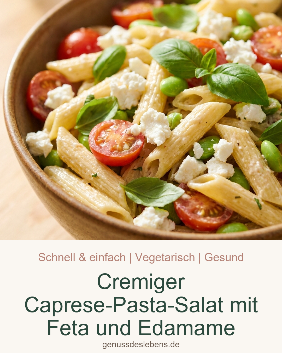 Cremiger Caprese-Pasta-Salat mit Feta und Edamame - Pin für Pinterest