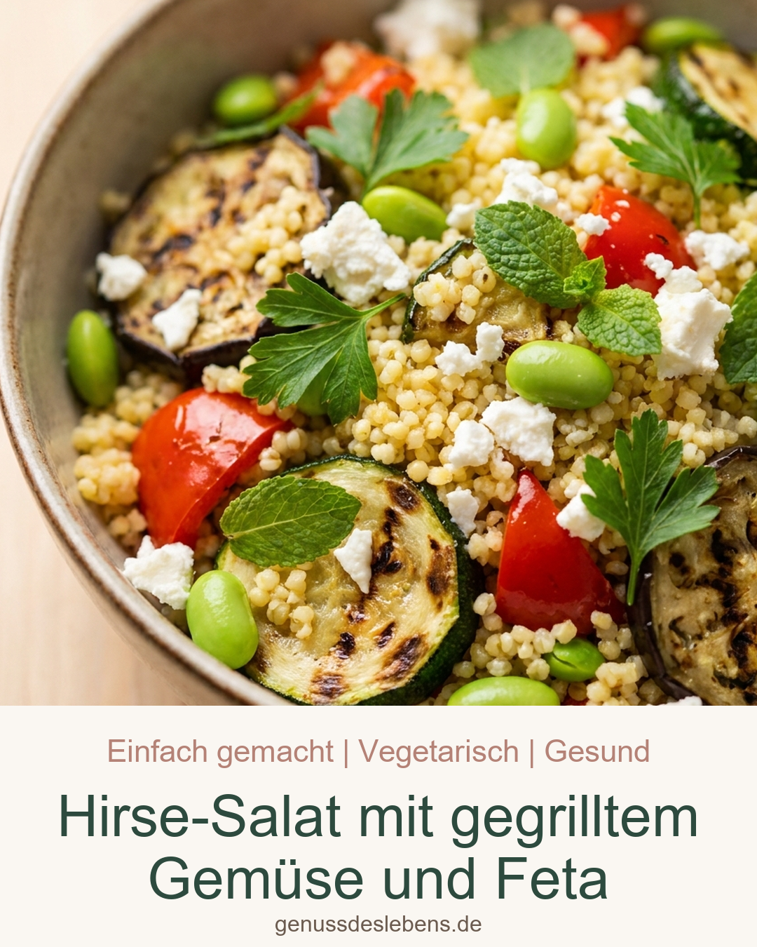 Hirse-Salat mit gegrilltem Gemüse und Feta - Pin für Pinterest